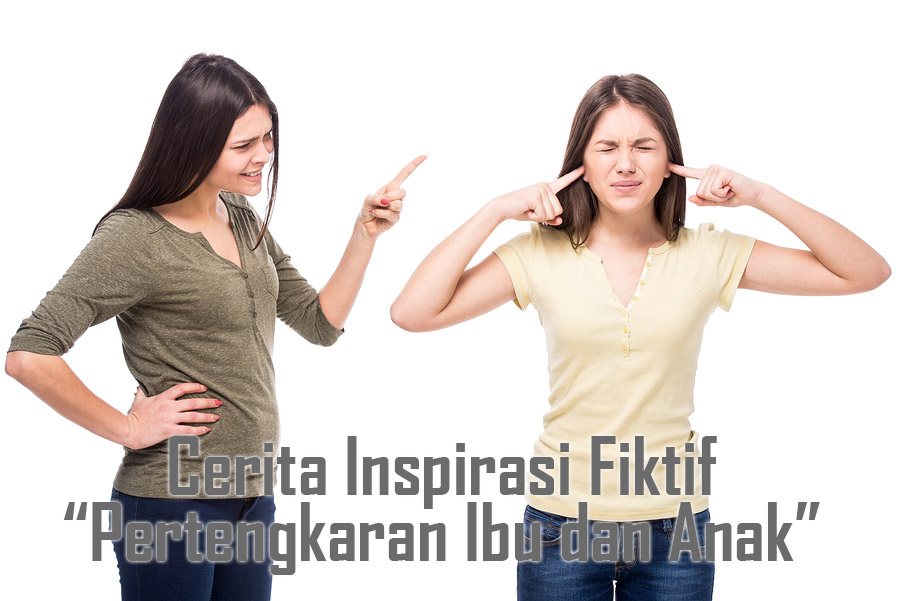pertengkaran ibu dan anak